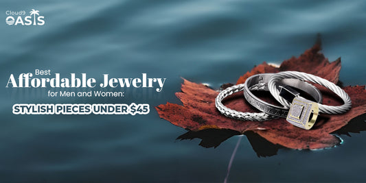 Best Affordable Jewelry for Men and Women: Stylish Pieces Under $45